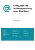 Safety, Risk and Wellbeing on Dating Apps: Final Report